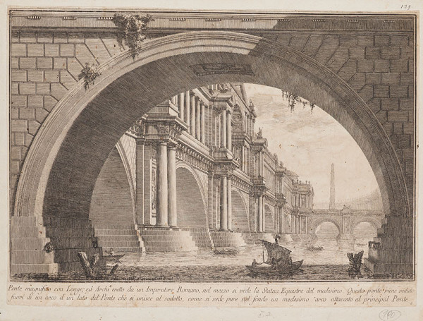 Giovanni Battista Piranesi - rytec - Ponte magnifico (Velkolepý most), z alba Prima Parte 