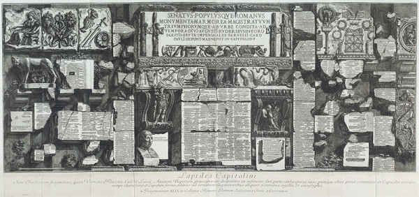 Giovanni Battista Piranesi - engraver - The Senate and People of Rome (erected these) Marble Monuments..., from Lapides Capitolini 